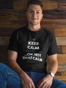 Not That Calm Tees -SmartPrintsInk Designs
