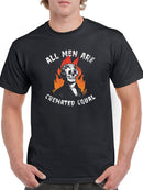 All Men Are Cremated Equal T-shirt Men's -SmartPrintsInk Designs