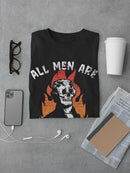 All Men Are Cremated Equal T-shirt Men's -SmartPrintsInk Designs