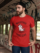 Whatever Floats Your Goat Tees -SmartPrintsInk Designs