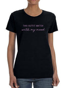Mood Outfit T-shirt Women's -SmartPrintsInk Designs