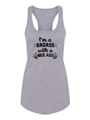 I'm A Bad*** With A Nice A** Racerback Tank Women's -SmartPrintsInk Designs