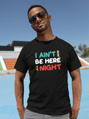 Not Here All Night Tees -SmartPrintsInk Designs