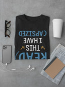 I Have Capsized T-shirt Men's -SmartPrintsInk Designs