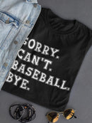 Baseball Quote T-shirt -SmartPrintsInk Designs