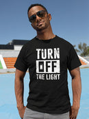 The Light Off T-shirt -SmartPrintsInk Designs