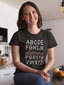 Funny Alphabet Quote T-shirt -SmartPrintsInk Designs