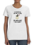 I'm Not A Dog Quote T-shirt -SmartPrintsInk Designs