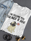 I'm Not A Dog Quote T-shirt -SmartPrintsInk Designs