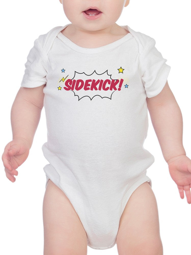 Every Hero Needs A Sidekick. Bodysuit -SmartPrintsInk Designs