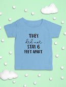 They Did Not Stay 6 Feet Apart T-shirt -SmartPrintsInk Designs