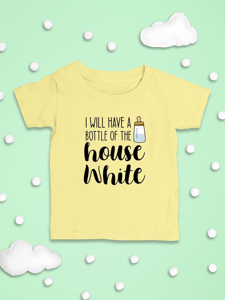 A Bottle Of The House T-shirt -SmartPrintsInk Designs