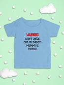 Warning, Mummy Is Psycho T-shirt -SmartPrintsInk Designs