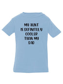 Aunt Is Cooler Than Dad T-shirt -SmartPrintsInk Designs