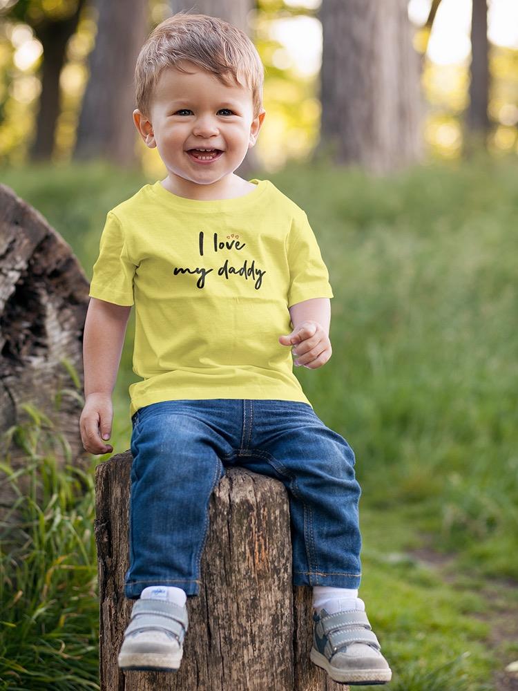 Love Daddy T-shirt -SmartPrintsInk Designs