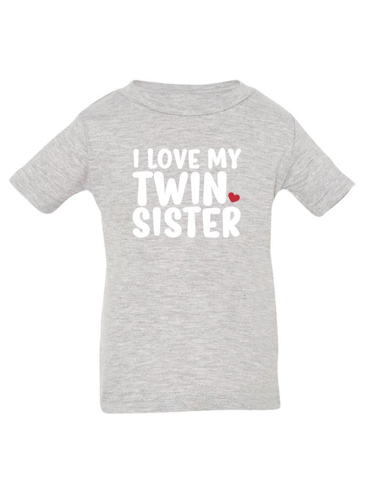 Love My Twin Sister T-shirt -SmartPrintsInk Designs