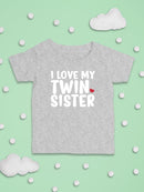 Love My Twin Sister T-shirt -SmartPrintsInk Designs