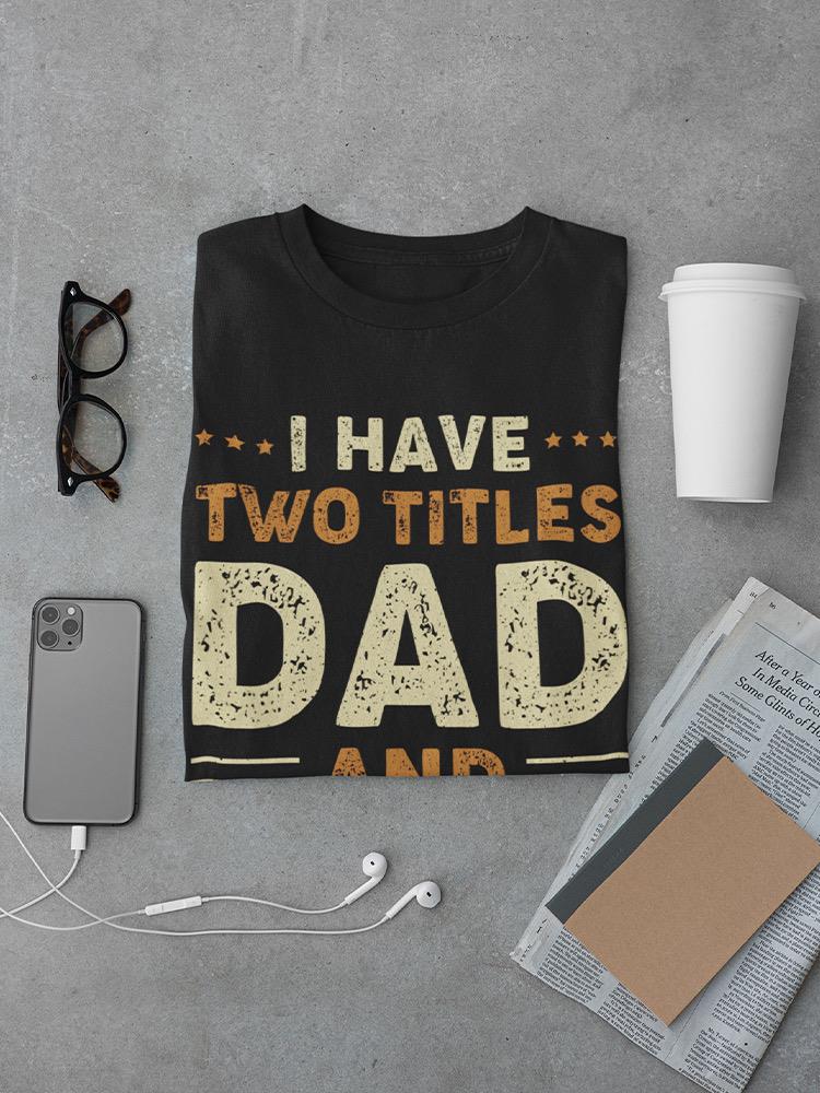 Dad And Step-dad T-shirt -SmartPrintsInk Designs