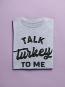 Talk Turkey T-shirt -SmartPrintsInk Designs