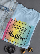 Mother Hustler T-shirt -SmartPrintsInk Designs