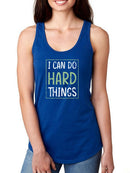 Can Do Hard Things Racerback Tank -SmartPrintsInk Designs