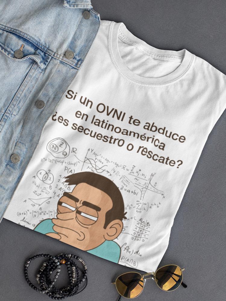 Secuestro O Rescate? T-shirt -SmartPrintsInk Designs