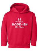 Goodish This Year Hoodie -SmartPrintsInk Designs