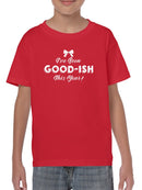 Goodish This Year T-shirt -SmartPrintsInk Designs