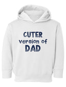 Cuter Version Of Dad Hoodie -SmartPrintsInk Designs