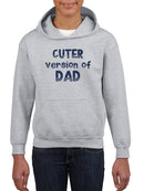 Cuter Version Of Dad Hoodie -SmartPrintsInk Designs