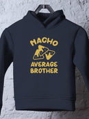 Nacho Average Brother Hoodie -SmartPrintsInk Designs