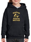 Nacho Average Brother Hoodie -SmartPrintsInk Designs