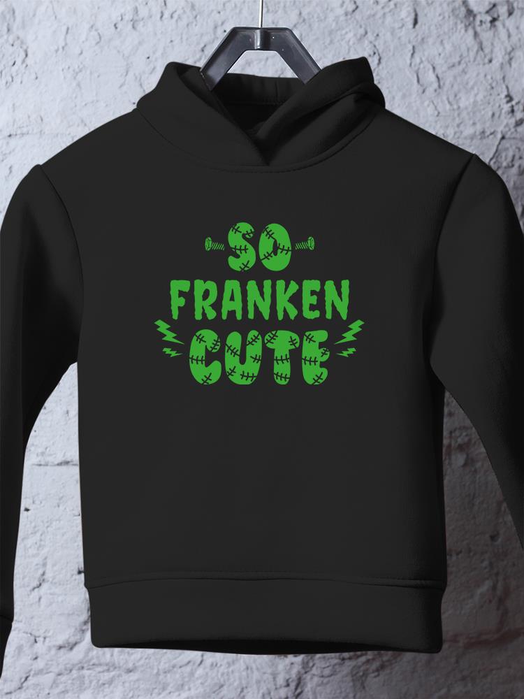 So Franken Cute Hoodie -SmartPrintsInk Designs