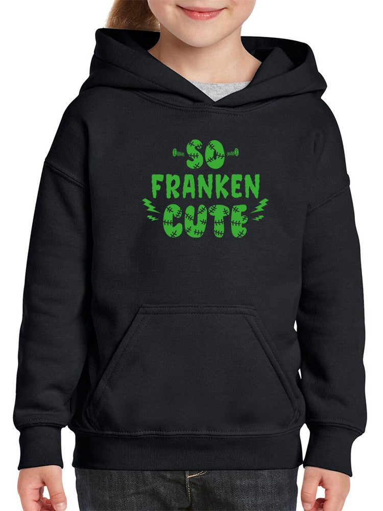 So Franken Cute Hoodie -SmartPrintsInk Designs