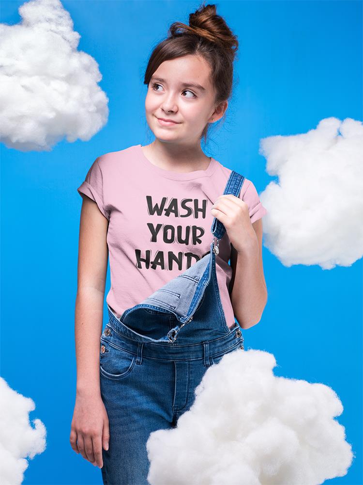 Wash Your Hands T-shirt -SmartPrintsInk Designs