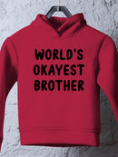 World's Okayest Brother Hoodie -SmartPrintsInk Designs