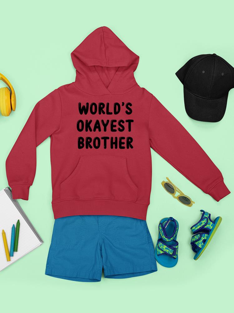 World's Okayest Brother Hoodie -SmartPrintsInk Designs