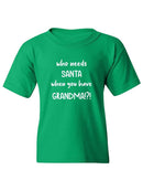 Who Needs Santa? T-shirt -SmartPrintsInk Designs