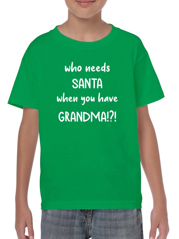 Who Needs Santa? T-shirt -SmartPrintsInk Designs
