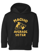 Nacho Average Sister Hoodie -SmartPrintsInk Designs