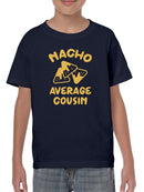 Nacho Average Cousin T-shirt -SmartPrintsInk Designs