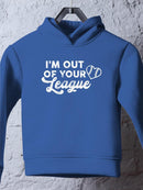 Out Of Your League Hoodie -SmartPrintsInk Designs