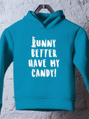 Bunny Better Have My Candy Hoodie -SmartPrintsInk Designs