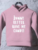 Bunny Better Have My Candy Hoodie -SmartPrintsInk Designs