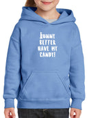 Bunny Better Have My Candy Hoodie -SmartPrintsInk Designs