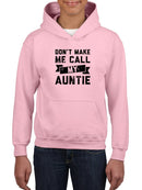 Don't Make Me Call Auntie Hoodie -SmartPrintsInk Designs