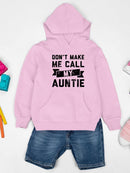 Don't Make Me Call Auntie Hoodie -SmartPrintsInk Designs