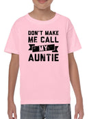 Don't Make Me Call Auntie T-shirt -SmartPrintsInk Designs