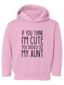 If You Think I'm Cute Hoodie -SmartPrintsInk Designs