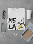 Me La P**** T-shirt -SmartPrintsInk Designs